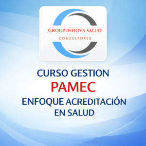 Curso Gestion Pamec Enfoque en acreditacion en salud